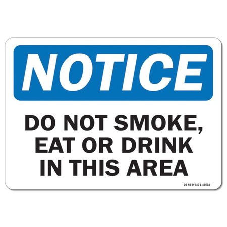 Safety Sign, OSHA Notice, 3.5 Height, Do Not Smoke Eat Or Drink In This Area, Landscape